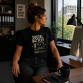 "Social Battery" T-Shirt