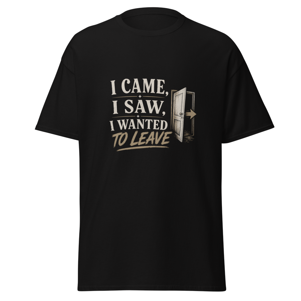 "Wanted to Leave" T-Shirt