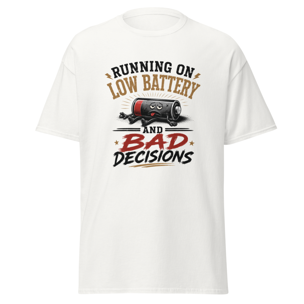 "Bad Decisions" T-Shirt