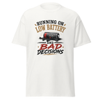"Bad Decisions" T-Shirt